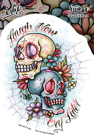 Yujean Laugh Now Cry Later Sticker